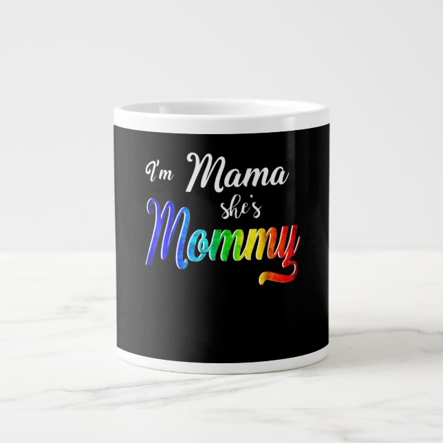 Ich bin Mama, sie ist Mama Lesbische Mama Jumbo-Tasse (Vorderseite)