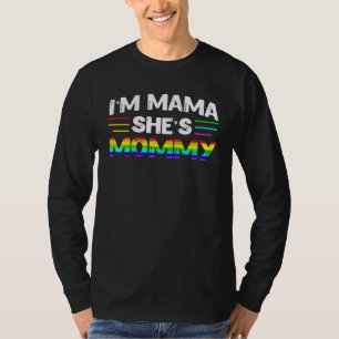 Ich bin Mama. Sie ist Mutti. Lesbische Mutter T-Shirt
