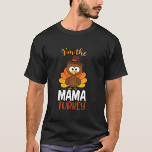 Ich bin Mama Turkey Kostüm Fall Funny Thanksgivin T-Shirt