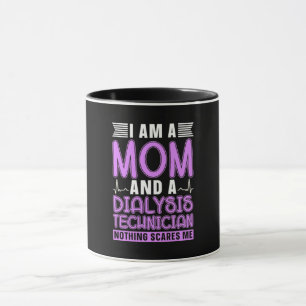 Ich bin Mama und Dialysetechniker und Nephrologie Tasse