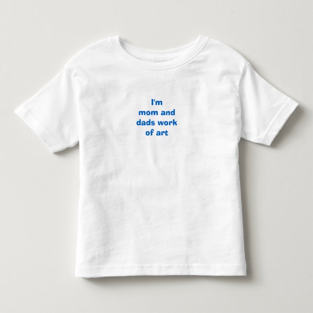 Ich bin Mama-und Vater-Kunstwerk Kleinkind T-shirt (Vorderseite)