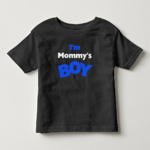 Ich bin Mama's Boy Kleinkind T-shirt