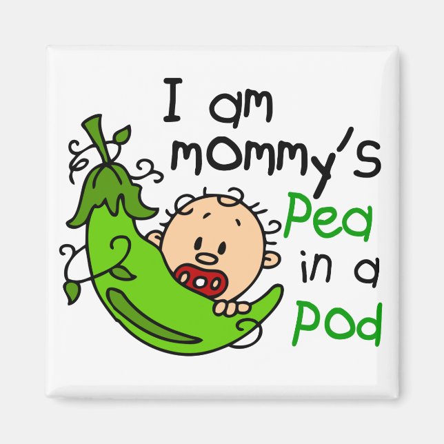 Ich bin Mama's Pea in einem Pod Magnet (Vorne)