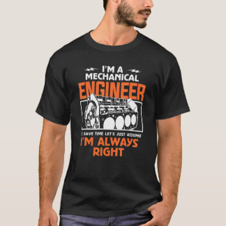 Ich bin Maschinenbauingenieur, um Zeit Retten, die T-Shirt