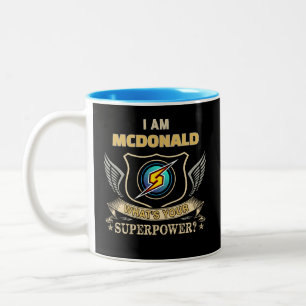 Ich bin MCDONALD, was ist deine Superkraft Zweifarbige Tasse