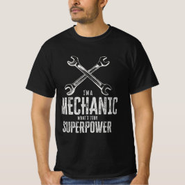 Ich bin Mechaniker, was ist deine Supermacht Funny T-Shirt