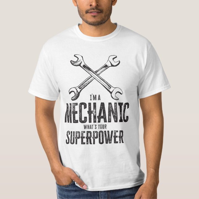 Ich bin Mechaniker, was ist deine Supermacht Funny T-Shirt (Vorderseite)