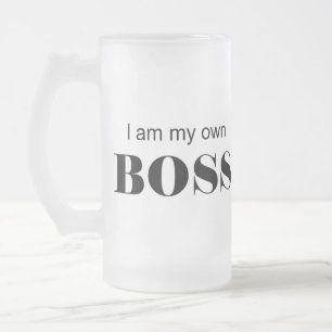 Ich bin mein eigener Boss! Mattglas Bierglas