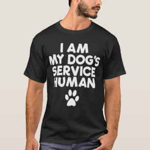 Ich bin mein Hund Dienst menschliche emotionale Un T-Shirt