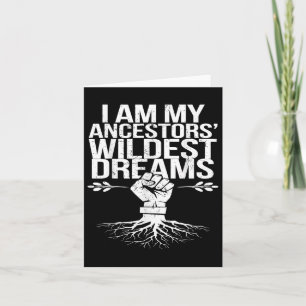 Ich bin meine Vorfahren Wildest Dreams Black Histo Karte