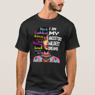 Ich bin meine Vorfahren Wildest Dreams Black Histo T-Shirt