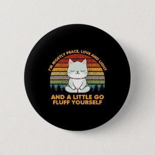 Ich bin meistens Frieden Liebe Lustig Yoga Katzenp Button