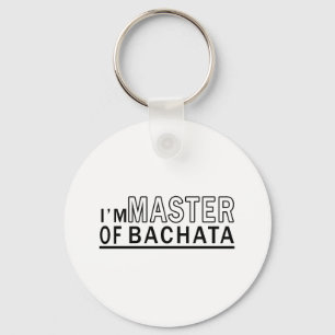 Ich bin Meister von Bachata Tanz Schlüsselanhänger