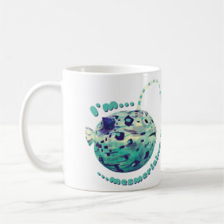 Ich bin Mesmerisierend... Der Puffer-Lampe-Fisch r Kaffeetasse