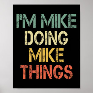 Ich bin Mike Mike macht Dinge Funny Christmas Birt Poster