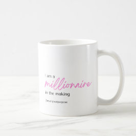 Ich bin Millionär in der Making Coffee Tasse