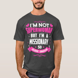 Ich bin Missionar T-Shirt