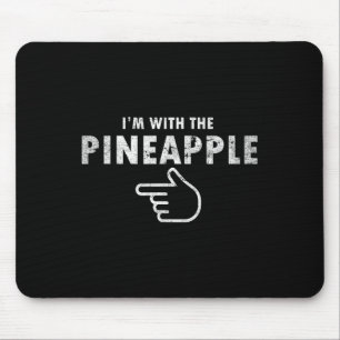 Ich bin mit Ananas Halloween-Kostüm lustige Paare Mousepad