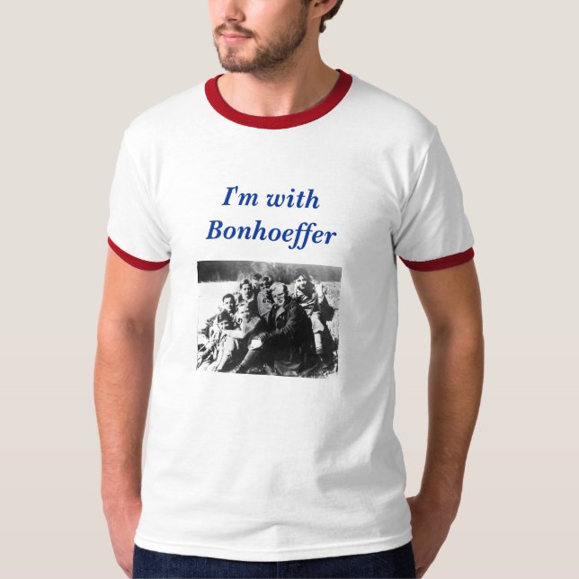 Ich bin mit Bonhoeffer T-Shirt (Vorderseite)