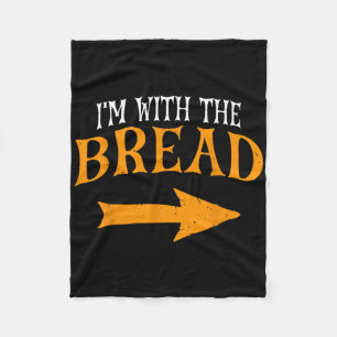 Ich bin mit Brot Halloween Kostüm Funny Couples Br Fleecedecke