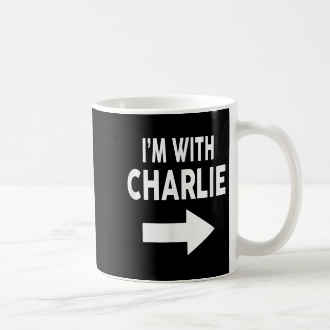 Ich bin mit Charlie-Namen Kaffeetasse (Rechts)