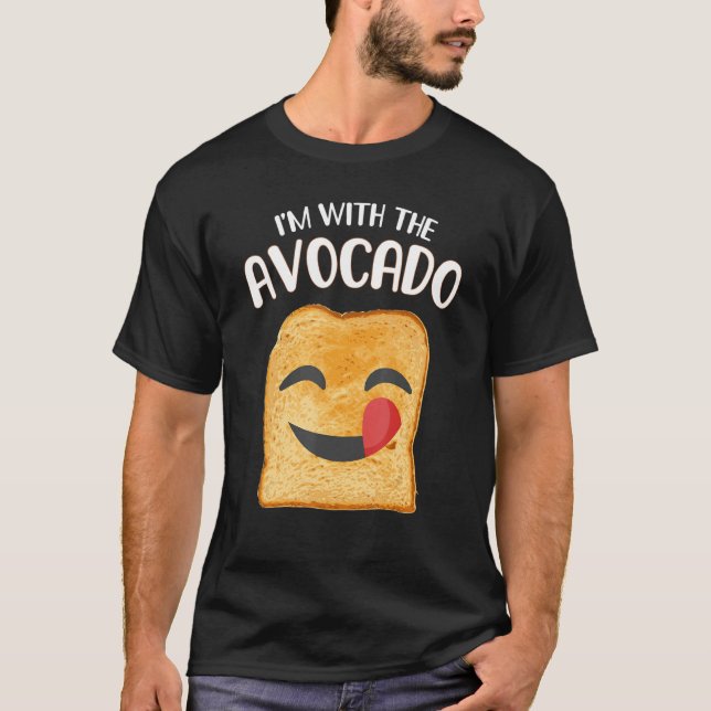 Ich bin mit dem Avocado Toast Halloween Kostüm 4 T-Shirt (Vorderseite)