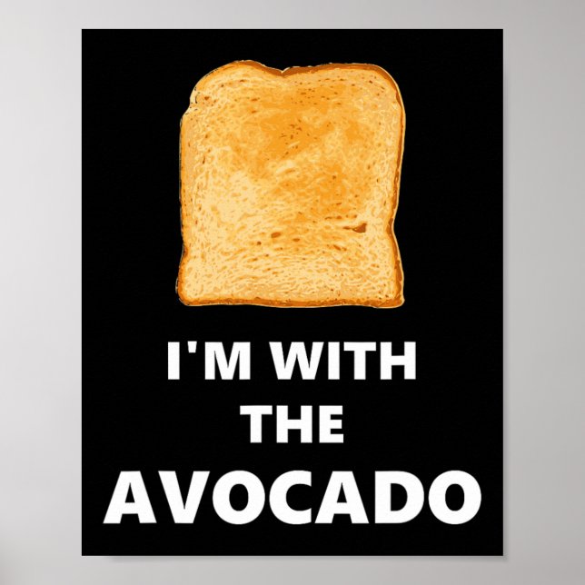 Ich bin mit dem Avocado Toast Halloween-Kostüm Poster (Vorne)