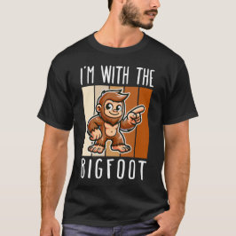 Ich bin mit dem Bigfoot T-Shirt