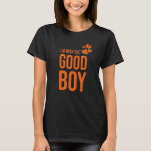 Ich bin mit dem guten Jungen Hund T-Shirt
