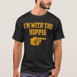 Ich bin mit dem Hippie-Matching Halloween-Kostüm T-Shirt<br><div class="desc">Funny last minute easy lazy Halloween outfit go with scary spooky mask ears or while trick or treating for men,  women,  kids who love Squash carving,  and witches,  bats,  ghosts,  skeletons to wear it to your Halloween party on this October 2020.</div>