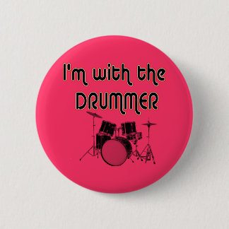 Ich bin MIT DEM SCHLAGZEUGER Button
