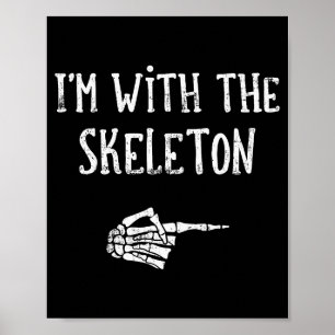 Ich bin mit dem Skelett-Matching-Paar-Kostüm-Hall Poster
