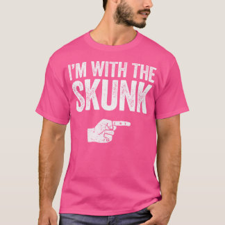 Ich bin mit dem Skunk Matching Skunk T-Shirt