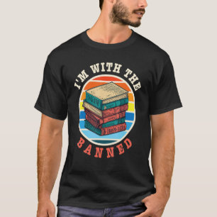 Ich bin mit dem verbotenen BuchWurm 10 T-Shirt