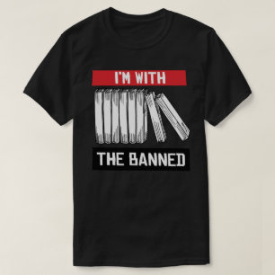 Ich bin mit dem Verbotenen T-Shirt