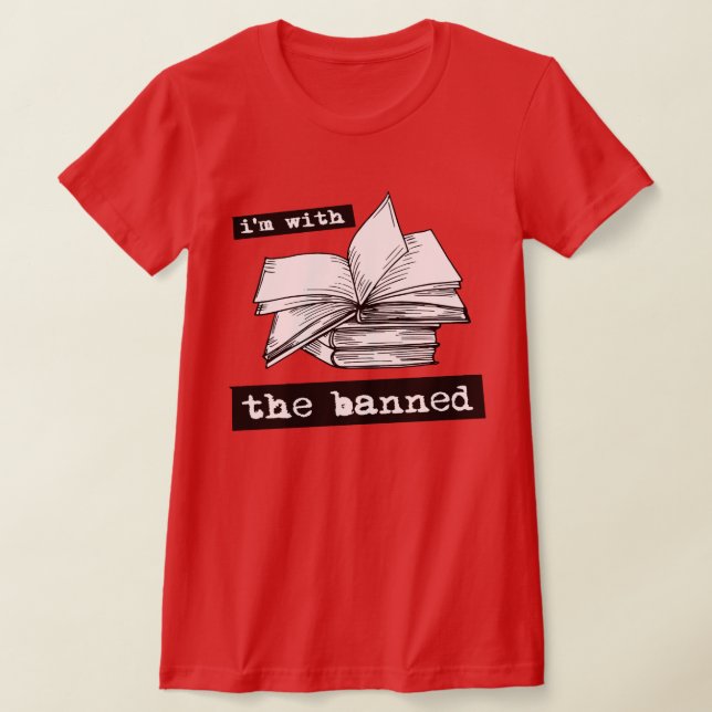 Ich bin mit den verbotenen Büchern T-Shirt (Ablage )