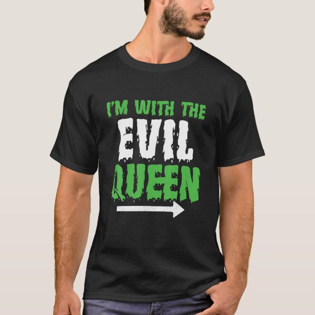 Ich bin mit der bösen Königin Halloween Funny Natc T-Shirt (Vorderseite)