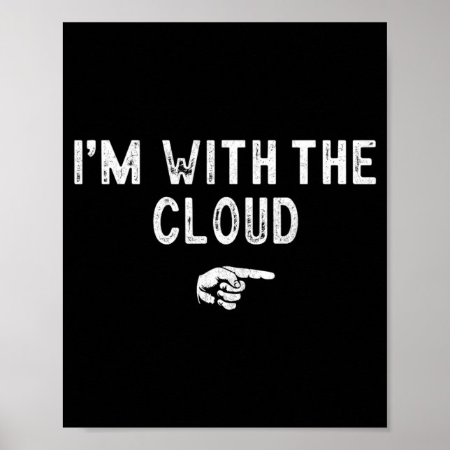 Ich bin mit der Cloud passende faul Kostüm Hallowe Poster (Vorne)