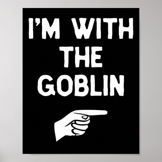 Ich bin mit der Goblinkostüm Halloween-Par Poster (Vorne)