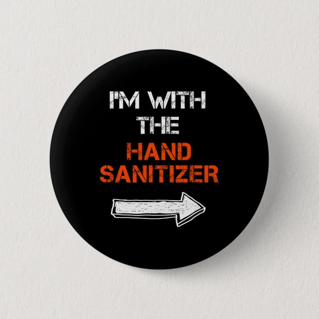 Ich bin mit der Hand Sanitisierer Last Minute Hall Button (Vorderseite)