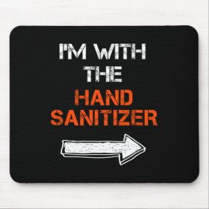 Ich bin mit der Hand Sanitisierer Last Minute Hall Mousepad