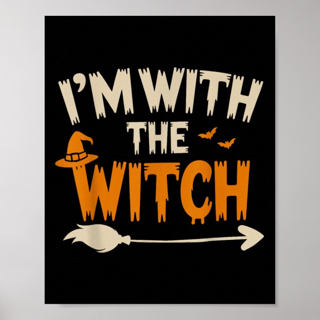 Ich bin mit der Hexe Lustiger Ehemann Halloween-Ko Poster (Vorne)