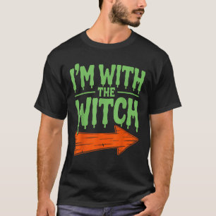 Ich bin mit der Hexe Lustiger Ehemann Halloween-Ko T-Shirt