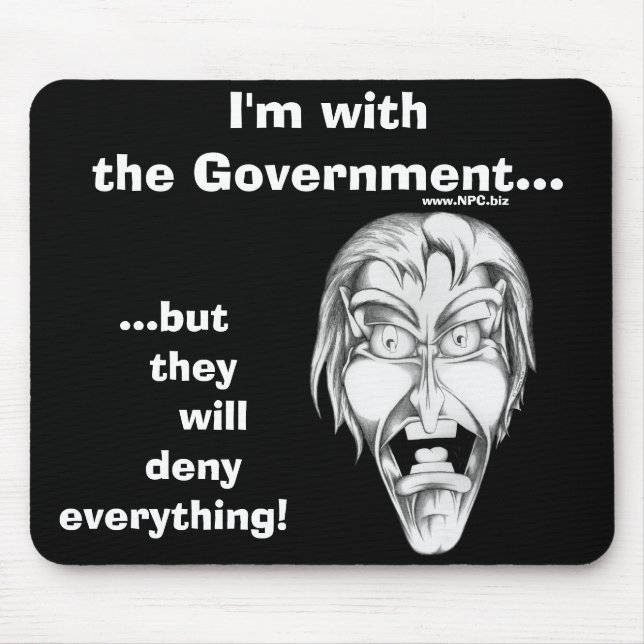 Ich bin mit der Regierung… Mousepad (Vorne)