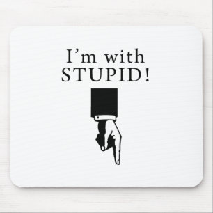 Ich bin mit dummem - unten zeigend mousepad