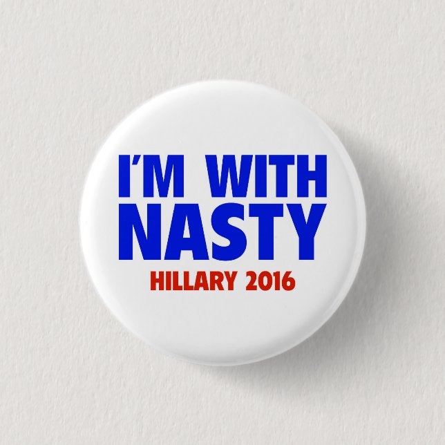Ich bin mit ekligem - Hillary Button-zurück Knopf Button (Vorderseite)
