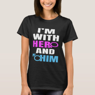 Ich bin mit ihr und ihm Throuple Bisexueller Stolz T-Shirt