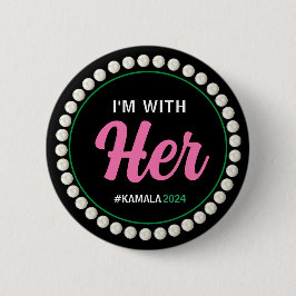 ICH BIN MIT IHRER Kampagnenschaltfläche 2024 (rosa Button