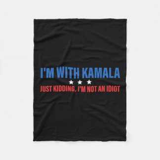 Ich bin mit Kamala, der Präsident Kamala Harr nur  Fleecedecke