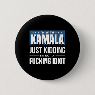 Ich bin mit Kamala, ich kidde mich einfach nicht e Button